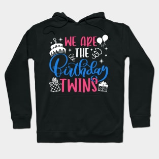 We Are The Birthday Twins Hoodie